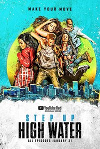 Step Up: High Water - Season 1