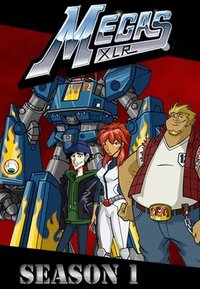 Megas XLR - Season 01