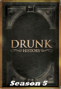 Drunk History - Season 5