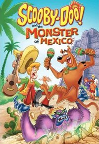 Scooby-Doo! and The Monster of Mexico