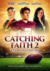 Catching Faith 2: The Homecoming