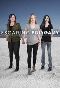 Escaping Polygamy - Season 1