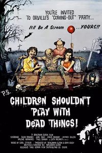 Children Shouldn't Play with Dead Things