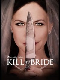 You May Now Kill the Bride