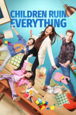 Children Ruin Everything - Season 3