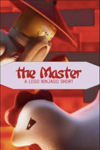 The Master: A Lego Ninjago Short