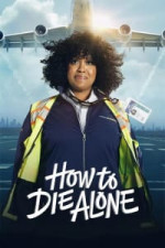 How to Die Alone - Season 1