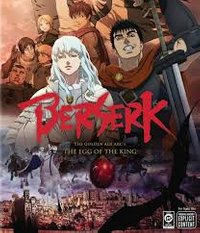 Berserk: The Golden Age Arc I - The Egg Of The King