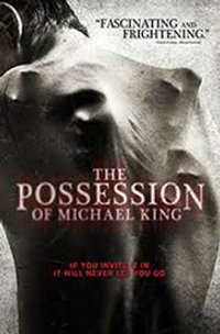 The Possession Of Michael King