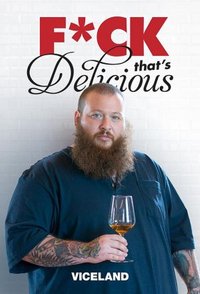 Fuck That's Delicious - Season 02