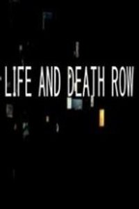 Life and Death Row - Season 3