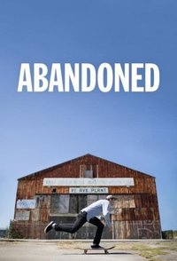 Abandoned (2016) - Season 01