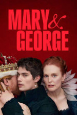 Mary & George - Season 1