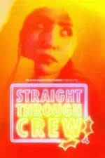 Straight Through Crew