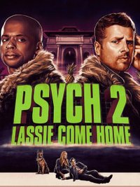 Psych 2: Lassie Come Home