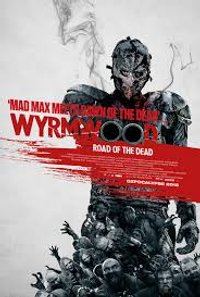 Wyrmwood: Road Of The Dead