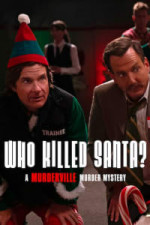 Who Killed Santa? A Murderville Murder Mystery