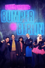 Pitch Perfect: Bumper in Berlin - Season 1