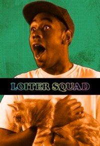 Loiter Squad - Season 1