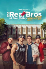 The Real Bros of Simi Valley: The Movie