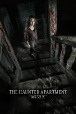The Haunted Apartment Miss K