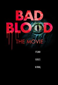 Bad Blood: The Movie