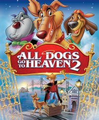 All Dogs Go to Heaven 2