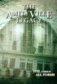 The Amityville Legacy