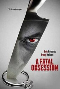 A Fatal Obsession