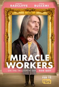 Miracle Workers - Season 1