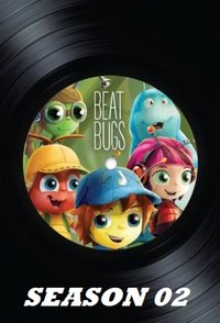 Beat Bugs (2016) - Season 02