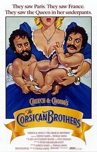 Cheech and Chong's The Corsican Brothers