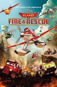 Planes: Fire & Rescue