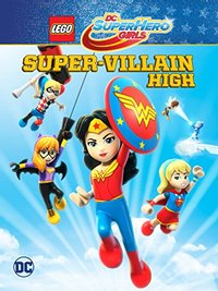 Lego DC Super Hero Girls: Super-Villain High