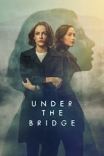 Under the Bridge - Season 1