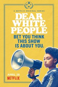 Dear White People - Season 1