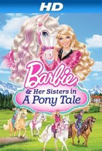 Barbie and Her Sisters in a Pony Tale