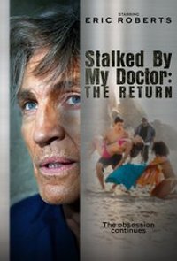 Stalked by My Doctor: The Return